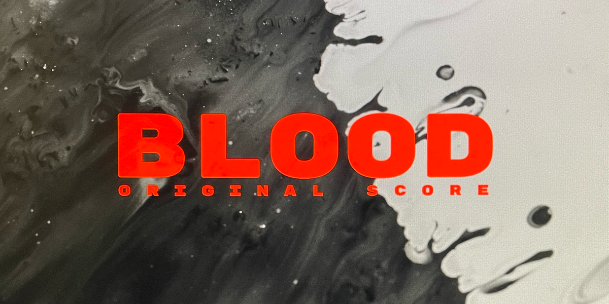 Blood Original Score